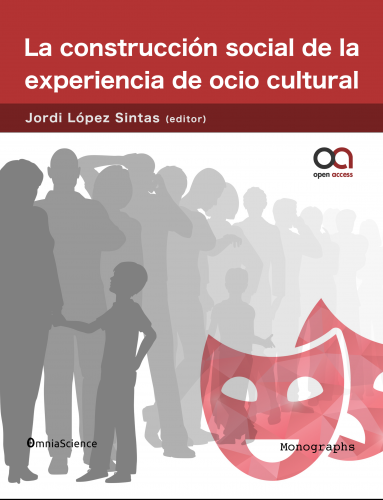 Cubierta para La construcción social de la experiencia de ocio cultural