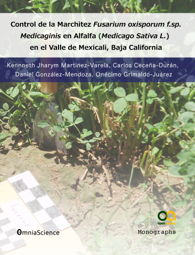 Cover for Control de la Marchitez Fusarium oxisporum f.sp. Medicaginis en Alfalfa (Medicago Sativa L.) en el Valle de Mexicali