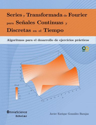 Cover for Series y Transformada de Fourier para señales continuas y discretas en el tiempo
